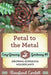 Petal to the Metal: Growing Gorgeous Houseplants by Rosefiend Cordell