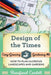 Design of the Times: How to Plan Glorious Landscapes and Gardens by Rosefiend Cordell