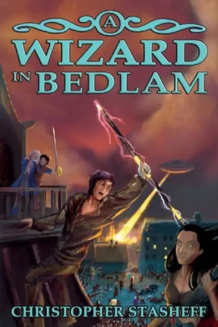 A Wizard in Bedlam by Christopher Stasheff