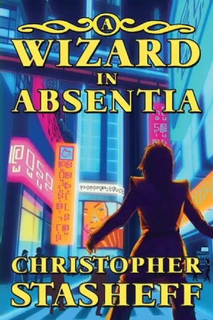 A Wizard in Absentia by Christopher Stasheff
