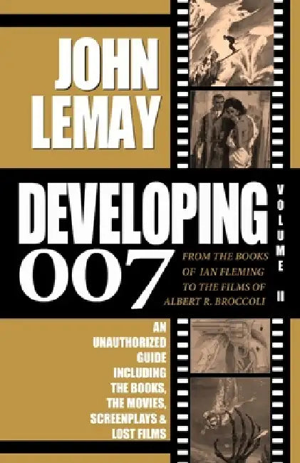 Developing 007: Volume II by John Lemay