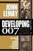Developing 007: Volume II by John Lemay