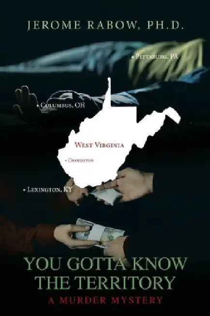 You Gotta Know the Territory by Jerome Rabow
