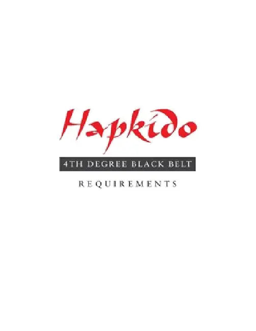 Hapkido: 4th Degree Black Belt Requirements by Marc Tedeschi