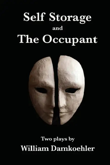 Self Storage and The Occupant by William Damkoehler
