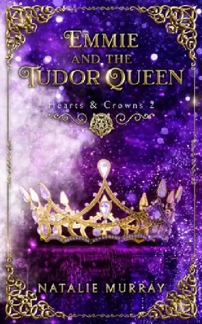 Emmie and the Tudor Queen by Natalie Murray