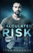 Calculated Risk by Lynn Shannon