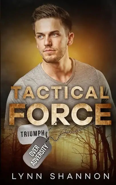 Tactical Force: Christian Romantic Suspense by Lynn Shannon