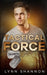 Tactical Force: Christian Romantic Suspense by Lynn Shannon