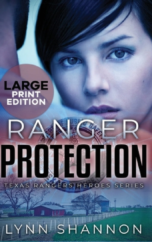 Ranger Protection: A Small-town Christian Romantic Suspense (Large Print) by Lynn Shannon