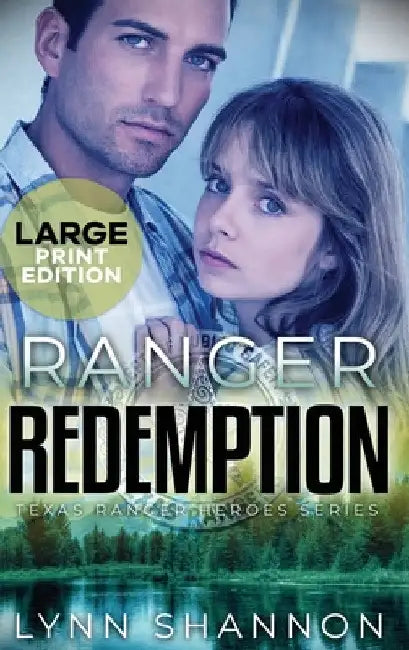Ranger Redemption: A Small-town Christian Romantic Suspense (Large Print) by Lynn Shannon