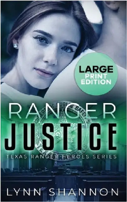Ranger Justice: A Small-town Christian Romantic Suspense (Large Print) by Shannon, Lynn