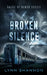 Broken Silence: A Small-town Christian Romantic Suspense by Lynn Shannon