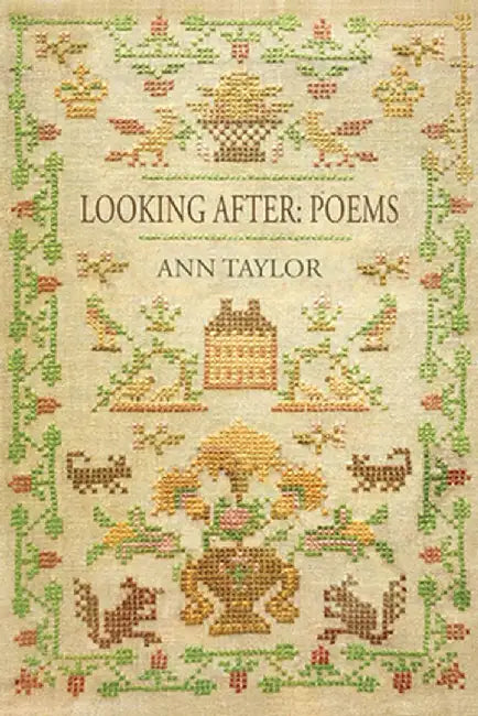 Looking After: Poems by Ann Taylor