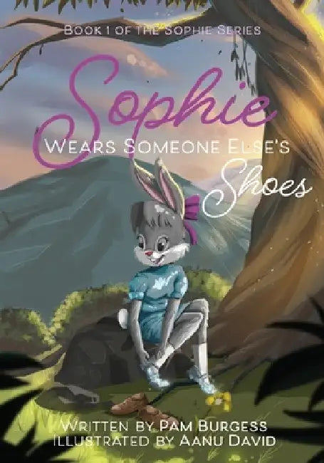 Sophie Wears Someone Else's Shoes by Pam Burgess