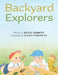 Backyard Explorers by Betsy Hibbett