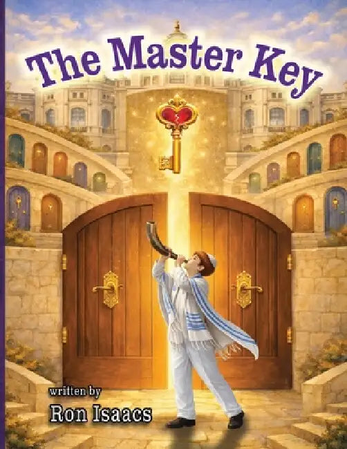 The Master Key: A Rosh Hashanah Story by Ron Isaacs