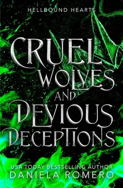 Cruel Wolves and Devious Deceptions by Daniela Romero