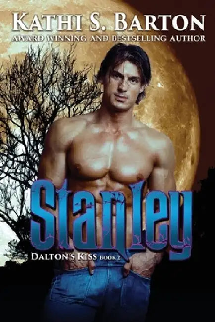 Stanley: Dalton's Kiss Book 2 by Kathi S. Barton