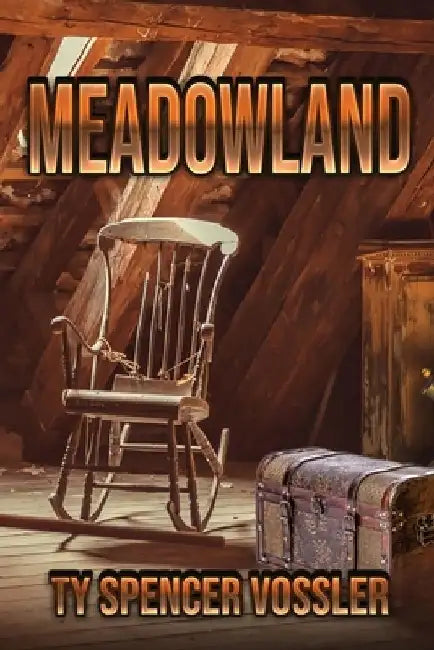 Meadowland by Ty Spencer Vossler