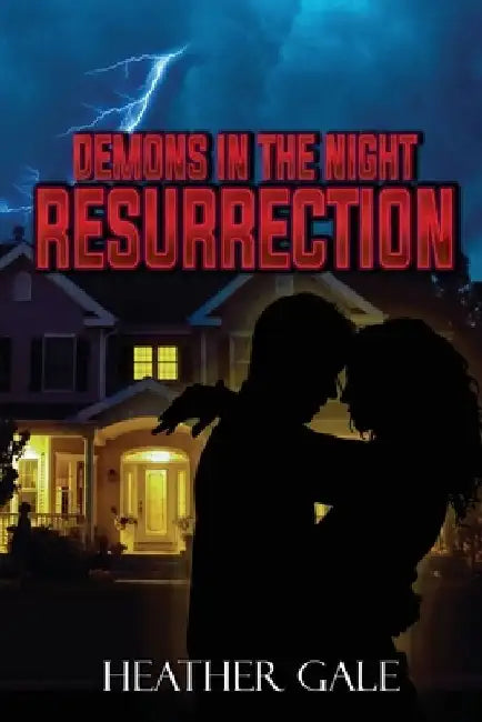Demons in the Night Resurrection by Heather Gale
