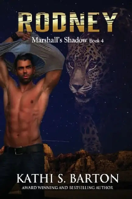 Rodney: Marshall's Shadow - Jaguar Shapeshifter Romance by Kathi S. Barton