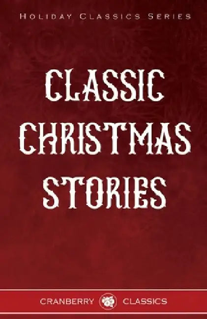 Classic Christmas Stories by George MacDonald
