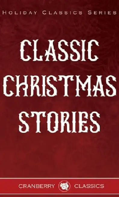 Classic Christmas Stories by George MacDonald
