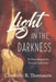 Light in the Darkness: 25 Devotionals for Trauma by Charlotte B. Thomason