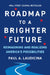 Roadmap to a Brighter Future: Reimagining and Realizing America's Possibilities by Paul A. Laudicina