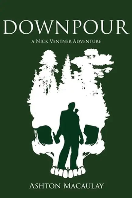 Downpour - A Nick Ventner Adventure by Ashton D. Macaulay