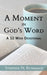 A Moment in God's Word by Stephen N. Rummage