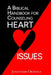 A Biblical Handbook for Counseling Heart Issues by Jonathan Okinaga