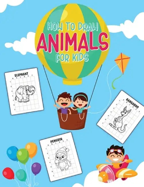 How To Draw Animals For Kids by Aimee Michaels