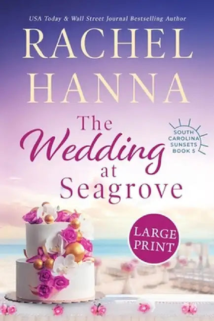 The Wedding At Seagrove by Rachel Hanna