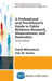 Professional and Practitioner's Guide to Public Relations Research, Measurement, and Evaluation by David Michaelson, Don W. Stacks