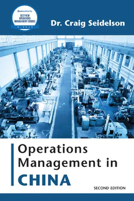Operations Management in China by Craig Seidelson