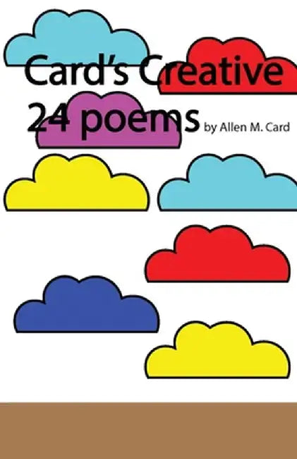 Card's Creative 24 Poems by Allen Card