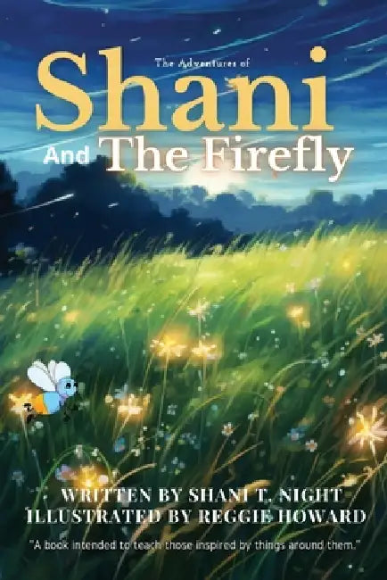 Shani and the Firefly by Shani T. Night, Reggie Howard