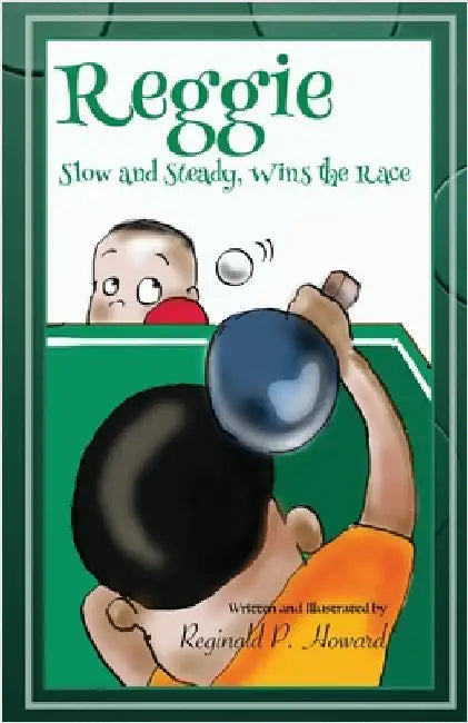 Reggie: Slow and Steady Wins the Race by Howard, Reginald P.