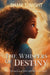 The Whispers of Destiny: Guided by the Spirit Within by Night, Shani T.