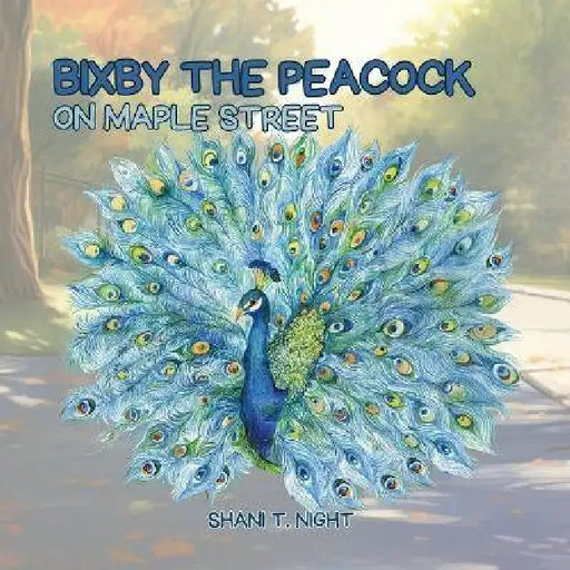 Bixby the Peacock on Maple Street by Shani T. Night