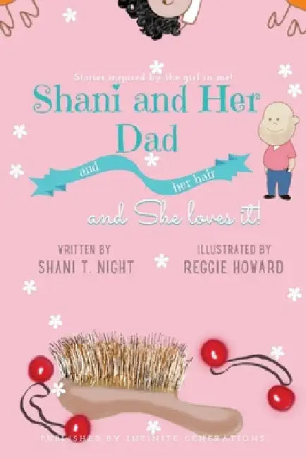 Shani and Her Dad by Shani T. Night