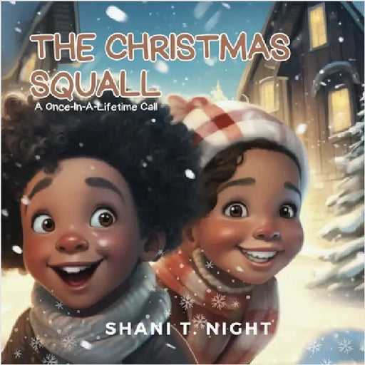 The Christmas Squall: A Once-In-A-Lifetime Call by Night, Shani T.