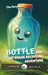 Bottle and the Brave Recycling Adventure by Rick Spruill