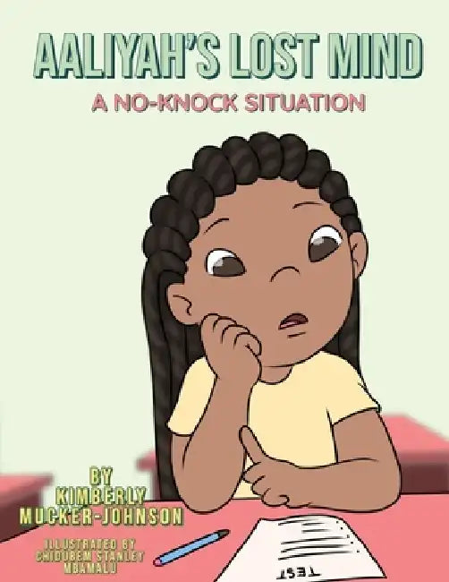 Aaliyah's Lost Mind: A No-Knock Situation by Kimberly Mucker-Johnson
