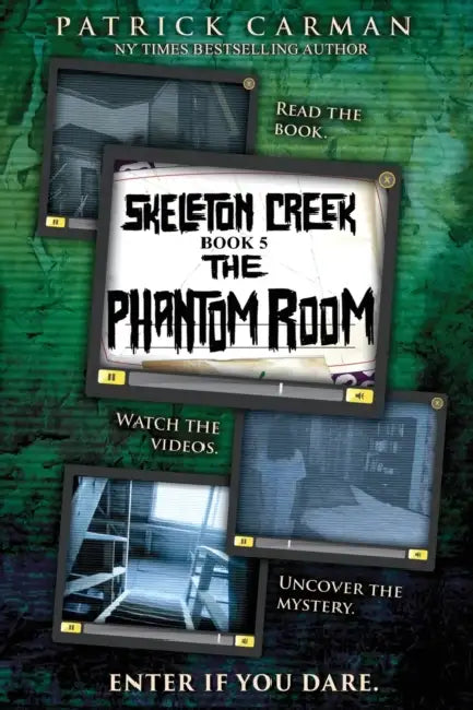 The Phantom Room: Skeleton Creek #5 (UK Edition) by Patrick Carman
