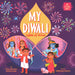 My Diwali: Lights of Virtue by Priya Kumari, Komal Garg, Abhilasha Khatri