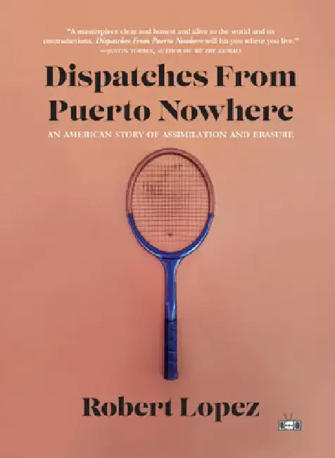 Dispatches from Puerto Nowhere: An American Story of Assimilation and Erasure
