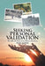 Seeking Personal Validation: The Life and Times of An African American, Female, Academic by Anece F. McCloud